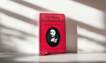 Richard Baxter, The Saints’ Everlasting Rest